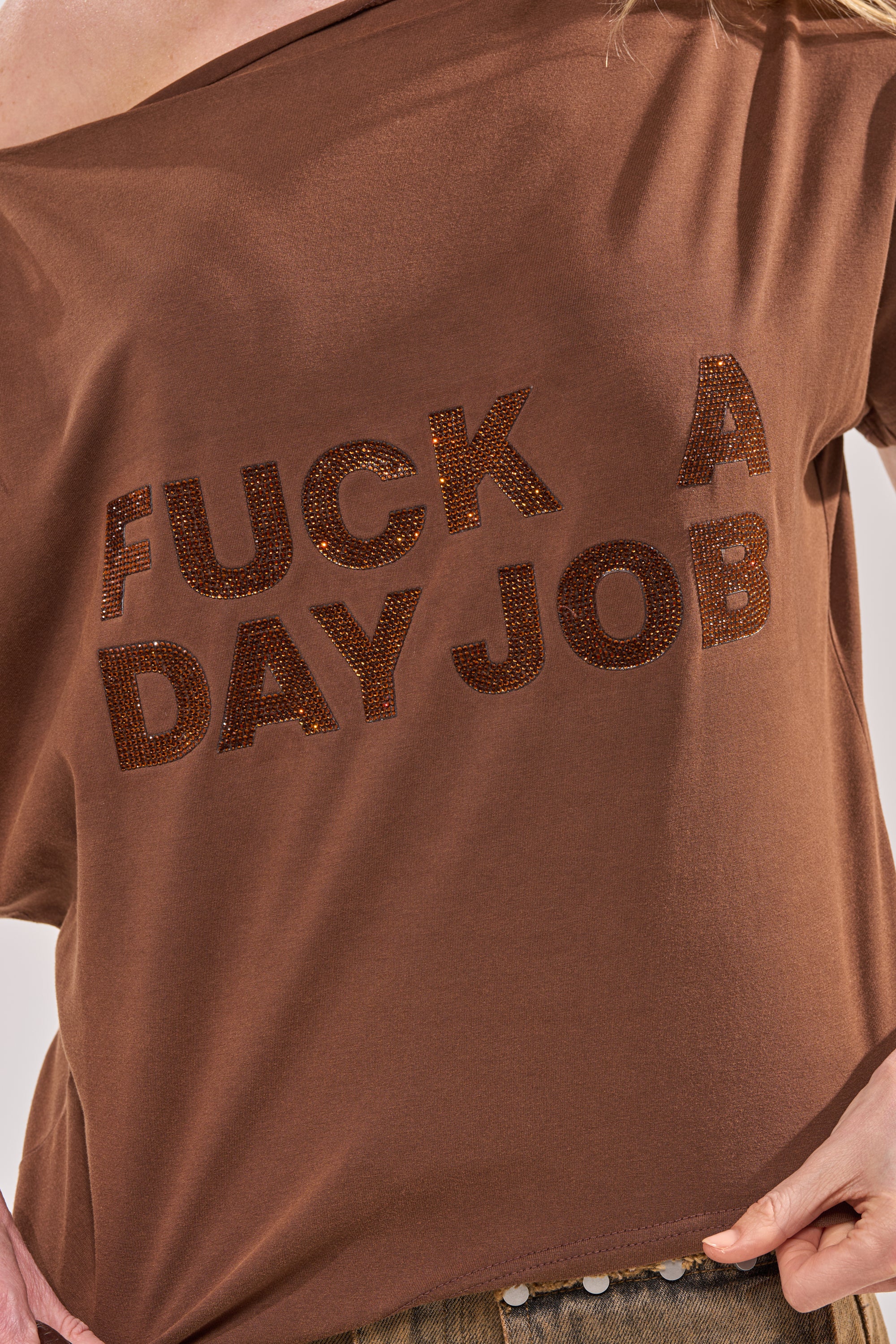 FCK A DAY JOB OFF THE SHOULDER BROWN TEE - Image 12